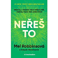 Neřeš to - Mel Robbinsová