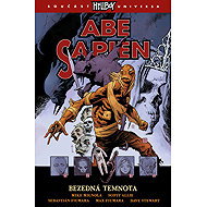 Abe sapien 6 Bezedná temnota - Mike Mignola