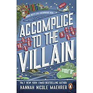 Accomplice to the Villain - Hannah Nicole Maehrer