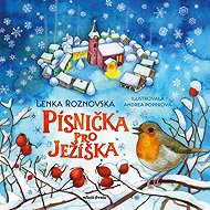 Písnička pro Ježíška - Lenka Rožnovská; Andrea Popprová