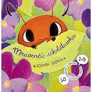 Mravenčí ukolébavka - Zdeněk Svěrák
