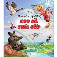 Mraveneček Zvídálek Kdo má tisíc očí? - 