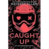 Caught Up - Navessa Allen