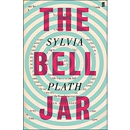 The Bell Jar - Sylvia Plath