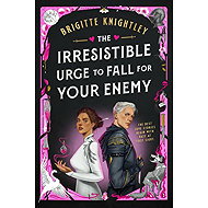 Irresistible Urge to Fall For Your Enemy - 