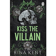 Kiss the Villain - Rina Kent
