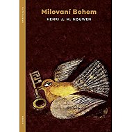 Milovaní Bohem - Henri J.M. Nouwen