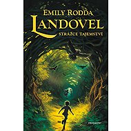 Landovel - Strážce tajemství - Emily Rodda