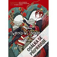 Twisted Wonderland 1 - Wakana Hazuki; Sumire Kóno; Jana Toboso