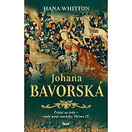Johana Bavorská - Hana Whitton