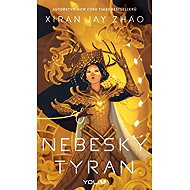 Nebeský tyran - Xiran Jay Zhao