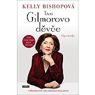 Třetí Gilmorovo děvče: Vzpomínky - 
