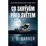 Co skrývám před světem - J.D. Barker