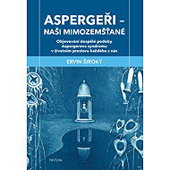 Aspergeři Naši mimozemšťané - 