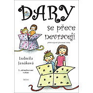 Dary se přece nevracejí - Ludmila Janáková