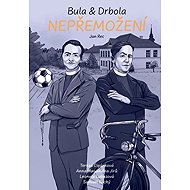 Bula & Drbola: Nepřemožení - 