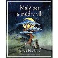 Malý pes a múdry vlk - James Norbury