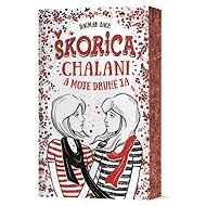 Škorica, chalani a moje druhé ja - 