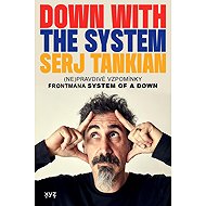 Down with the System: (ne)pravdivé vzpomínky frontmana System of a down - 