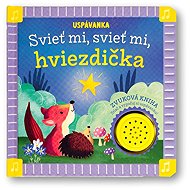 Uspávanka Svieť mi, svieť mi, hviezdička - 
