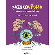 Jazykovědma: aneb kaleidoskop češtiny - 