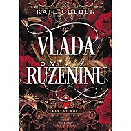 Vláda Růženínu - Kate Golden
