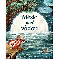 Měsíc pod vodou - Sandra Dieckmann