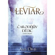 Leviar Čarodějův dědic: Kniha druhá - Aleš Diviš