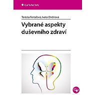Vybrané aspekty duševního zdraví - Iveta Ondriová; Terézia Fertaľová