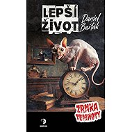Lepší život - Daniel Barták