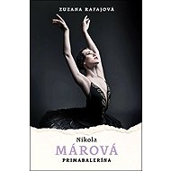 Nikola Márová: Primabalerína - 