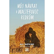 Můj návrat k Walterovic klukům - Ali Novak