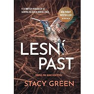 Lesní past - Stacy Green