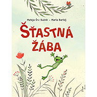 Šťastná žába - Mateja Črv Sužnik