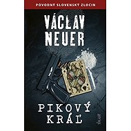 Pikový kráľ - Václav Neuer