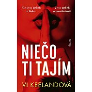 Niečo ti tajím - Vi Keelandová
