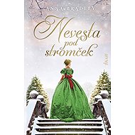 Nevesta pod stromček - Anna Bradley