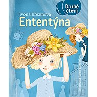Ententýna - Ivona Březinová; Ivona Knechtlová