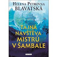 Tajná návštěva mistrů v Šambale - 