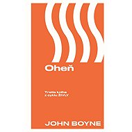 Oheň - John Boyne