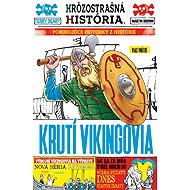 Krutí Vikingovia - Terry Deary