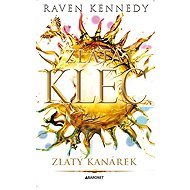 Zlatý kanárek - Raven Kennedy