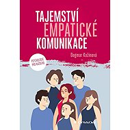 Tajemství empatické komunikace - Dagmar Kožinová