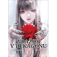 Vraždy v Dekagonu 3 - Jukito Ajacudži; Hiro Kijohara