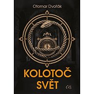 Kolotoč Svět - Otomar Dvořák