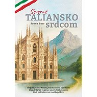Severné Taliansko srdcom - Buona Base