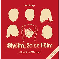 Slyším, že se liším: I Hear I´m Different - Veronika Ngo