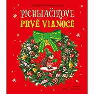 Pichliačikove prvé Vianoce - Katarzyna Pruszkowska-Sokalla