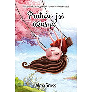 Protože jsi úžasná - Alma Grossová
