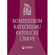 Kompendium Katechismu katolické církve - 